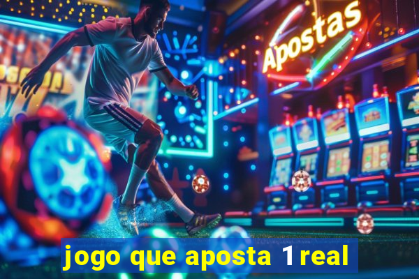 jogo que aposta 1 real