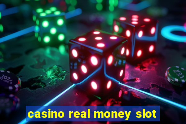 casino real money slot