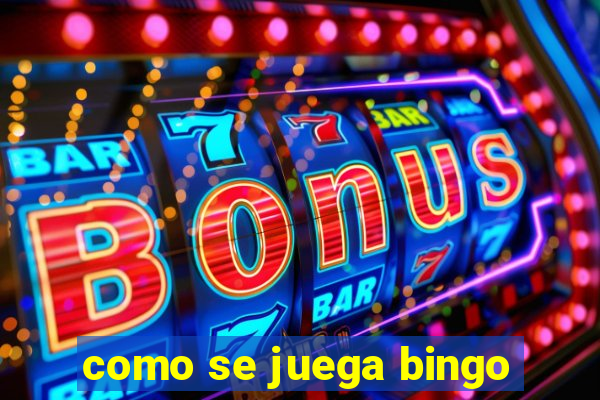 como se juega bingo