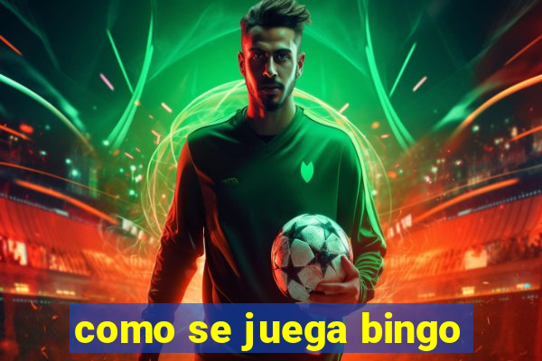 como se juega bingo