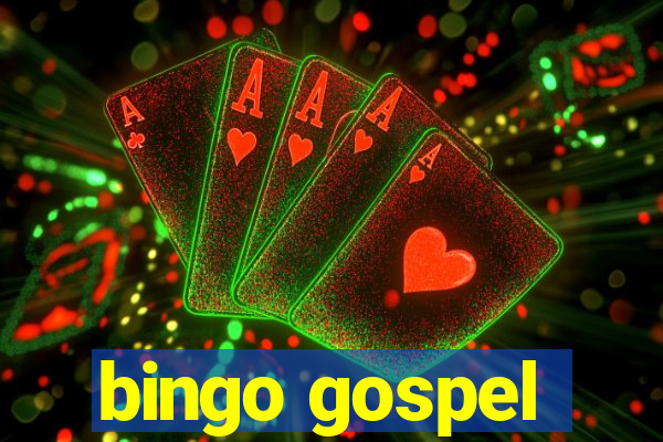 bingo gospel