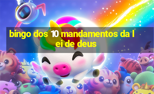 bingo dos 10 mandamentos da lei de deus