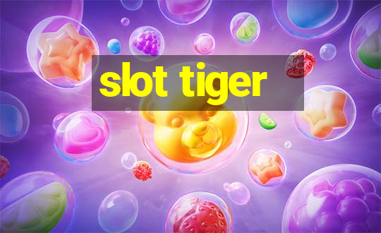 slot tiger