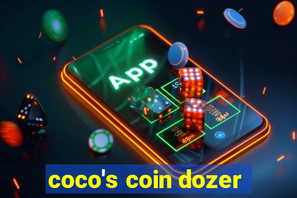 coco's coin dozer