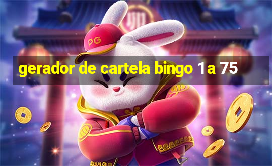 gerador de cartela bingo 1 a 75