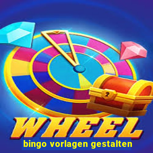 bingo vorlagen gestalten