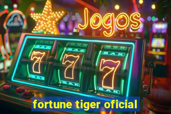 fortune tiger oficial