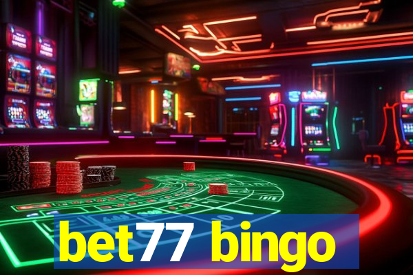 bet77 bingo