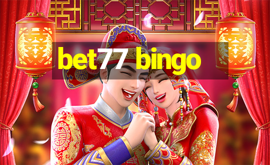 bet77 bingo