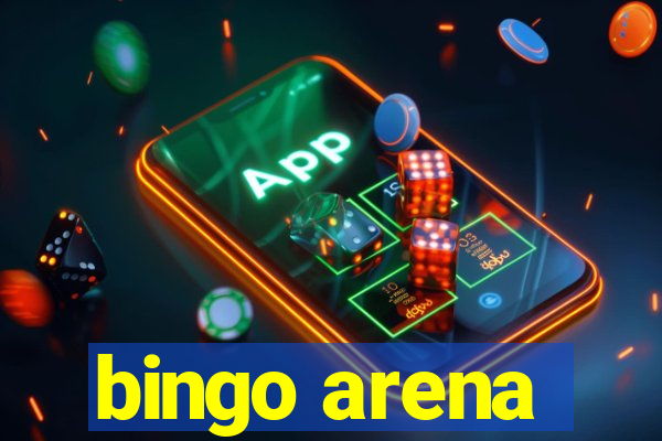 bingo arena