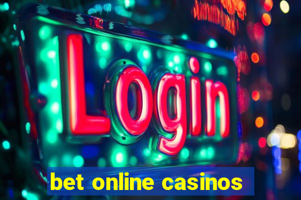 bet online casinos