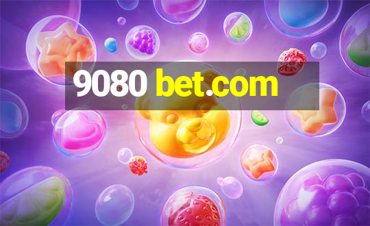 9080 bet.com