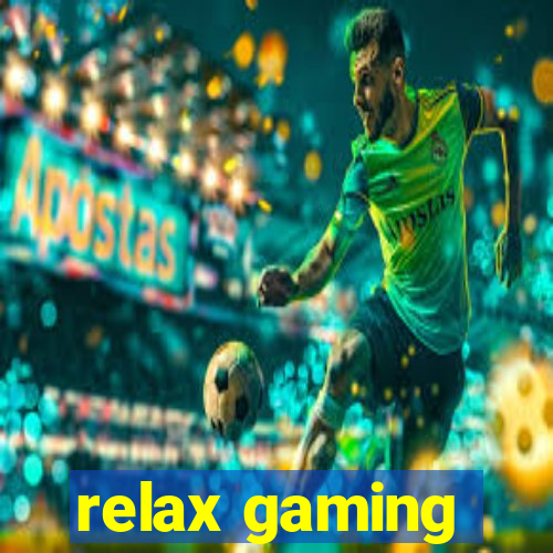 relax gaming