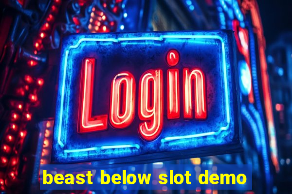 beast below slot demo