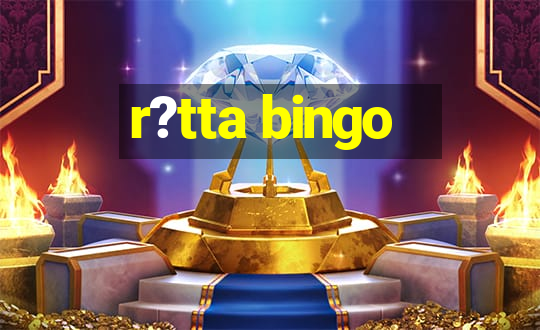 r?tta bingo