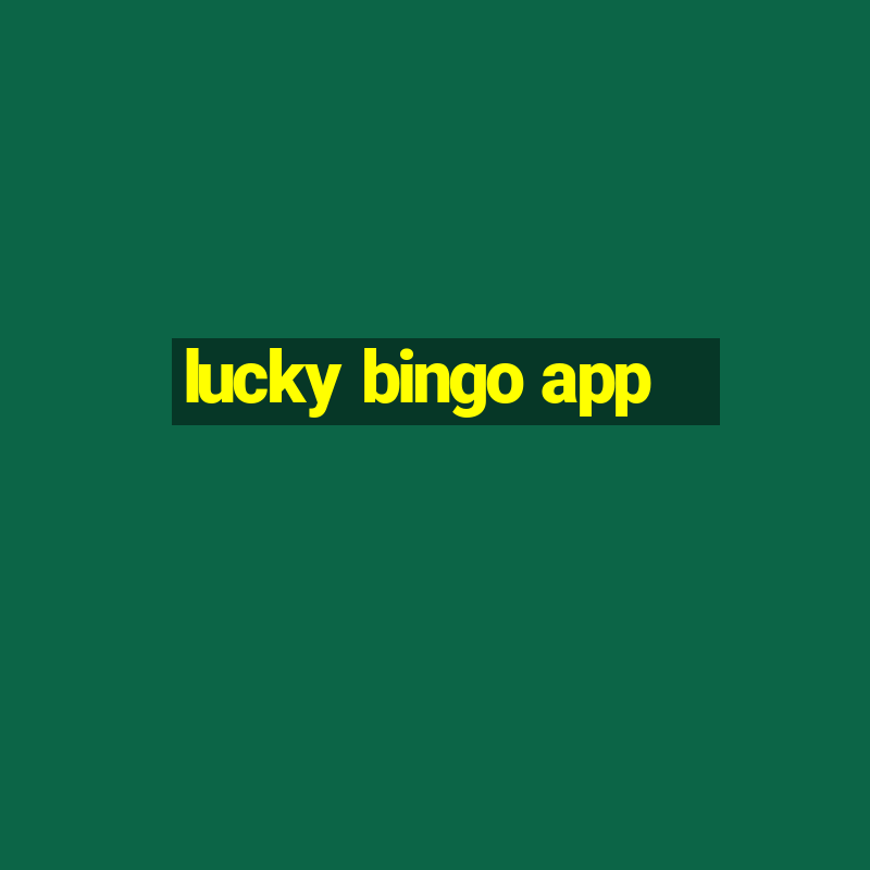 lucky bingo app