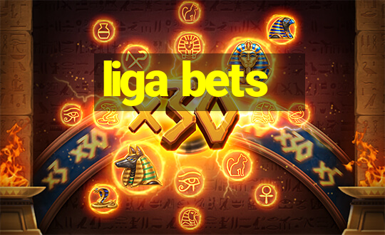 liga bets