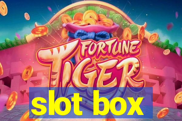 slot box