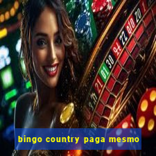 bingo country paga mesmo