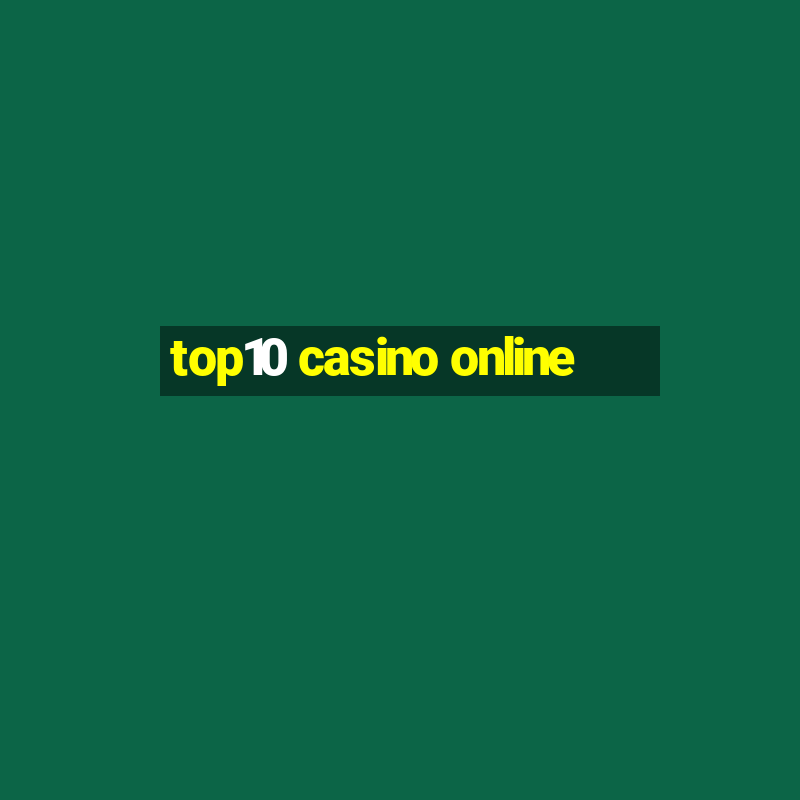 top10 casino online