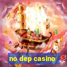 no dep casino