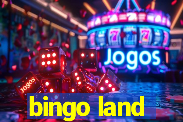 bingo land