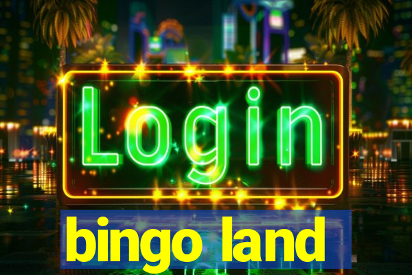 bingo land