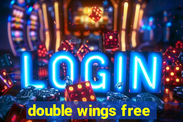 double wings free