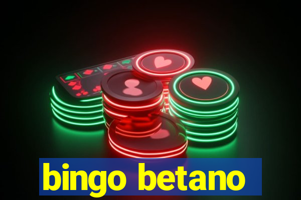 bingo betano