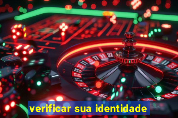 verificar sua identidade