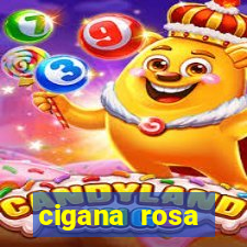 cigana rosa vermelha historia