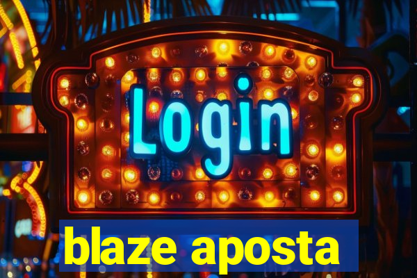 blaze aposta