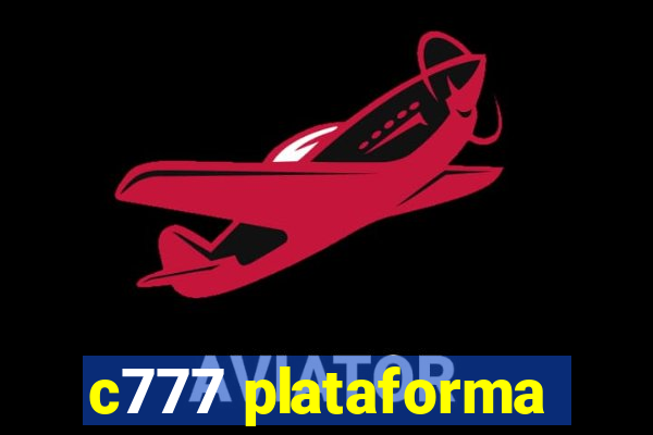 c777 plataforma