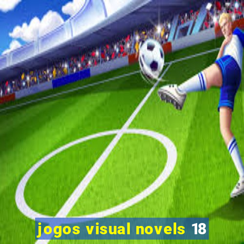 jogos visual novels 18