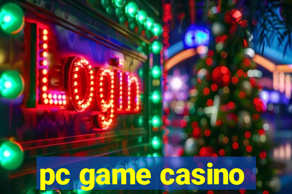 pc game casino