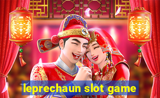 leprechaun slot game