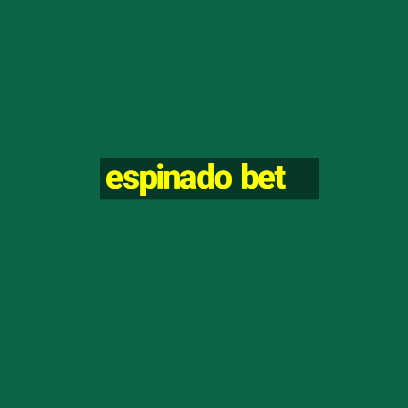 espinado bet