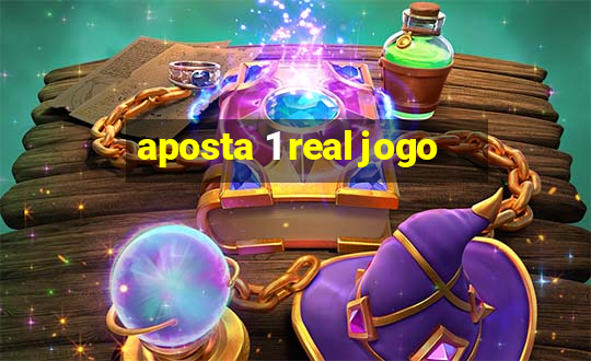 aposta 1 real jogo