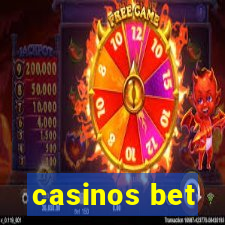 casinos bet