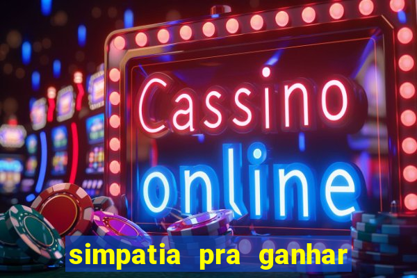 simpatia pra ganhar no bingo