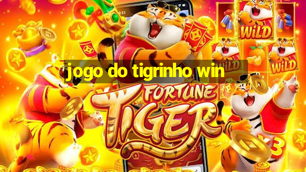 jogo do tigrinho win