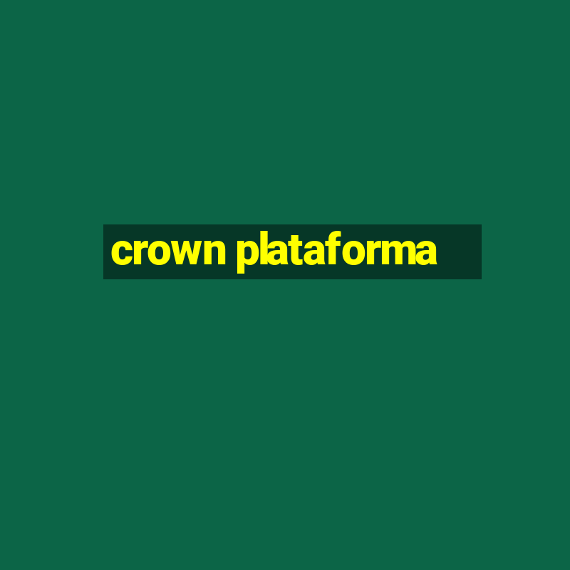 crown plataforma