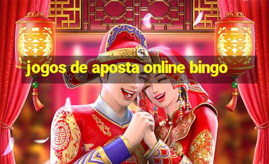 jogos de aposta online bingo