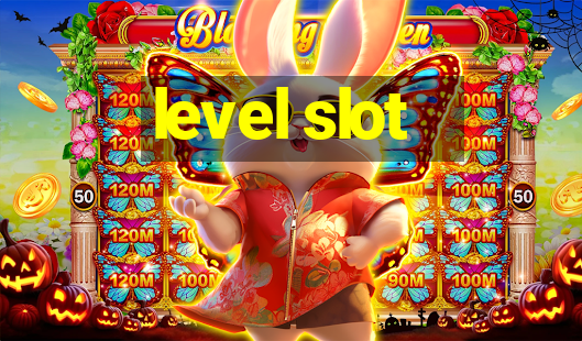 level slot