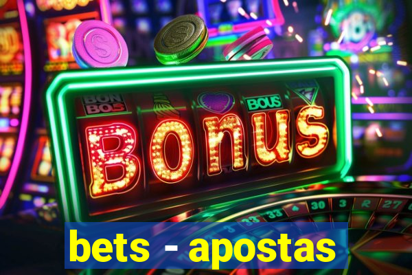 bets - apostas