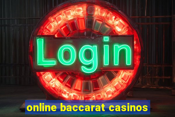 online baccarat casinos