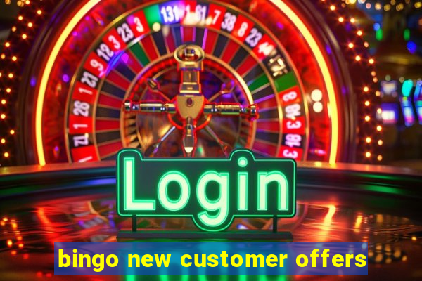 bingo new customer offers