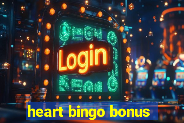 heart bingo bonus