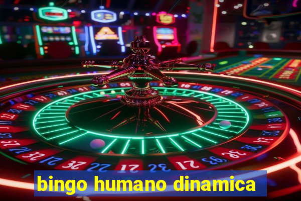 bingo humano dinamica