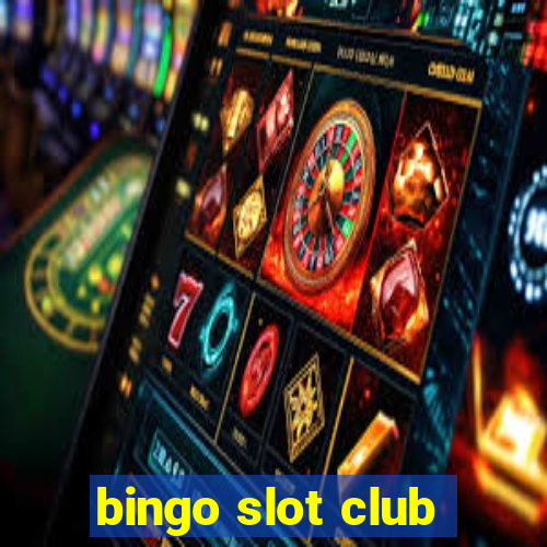 bingo slot club